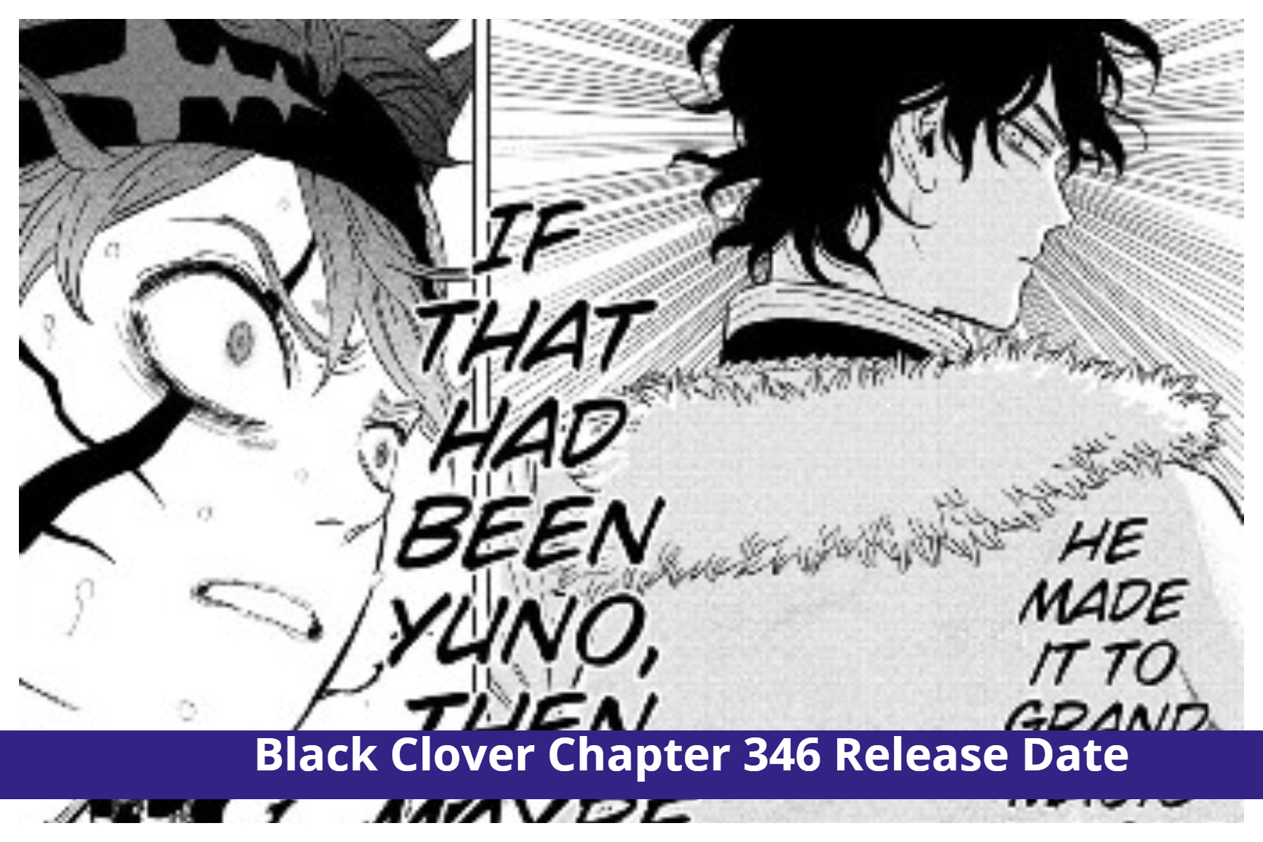 Black Clover Chapter 346: Battle Continues! Release Date & Plot