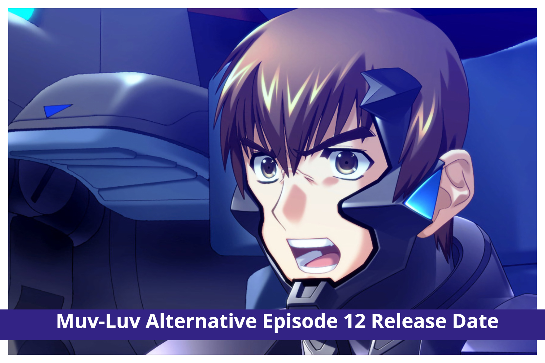 Muv Luv Alternative Episode 12: Isumi Is Gone, What Takeru Will Do