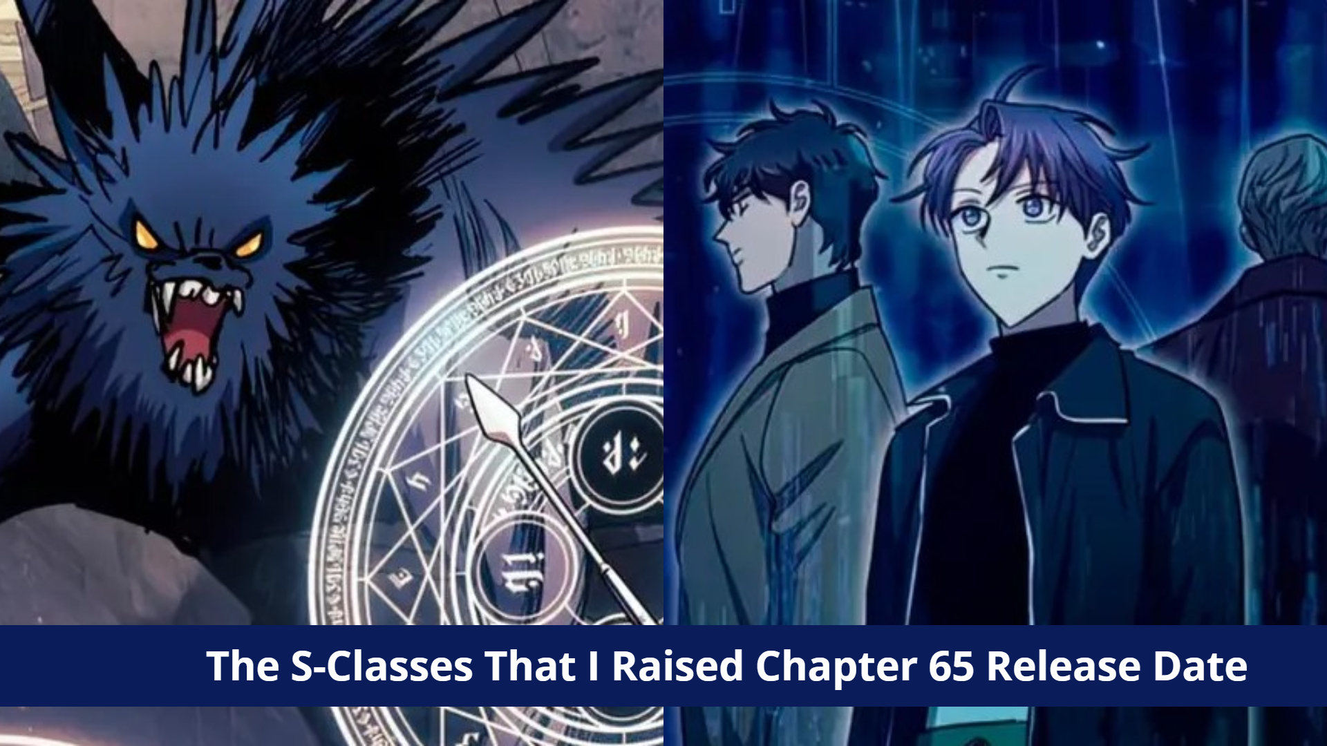 The SClasses That I Raised Chapter 65 Monsters Attack Release Date & Plot