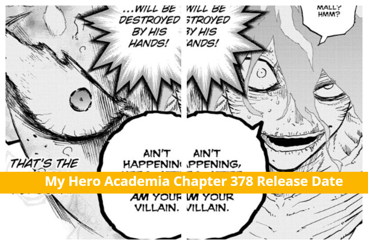 My Hero Academia Chapter 378 My Hero Academia Capítulo 378: Tomura Vs. Midoriya! Data de lançamento